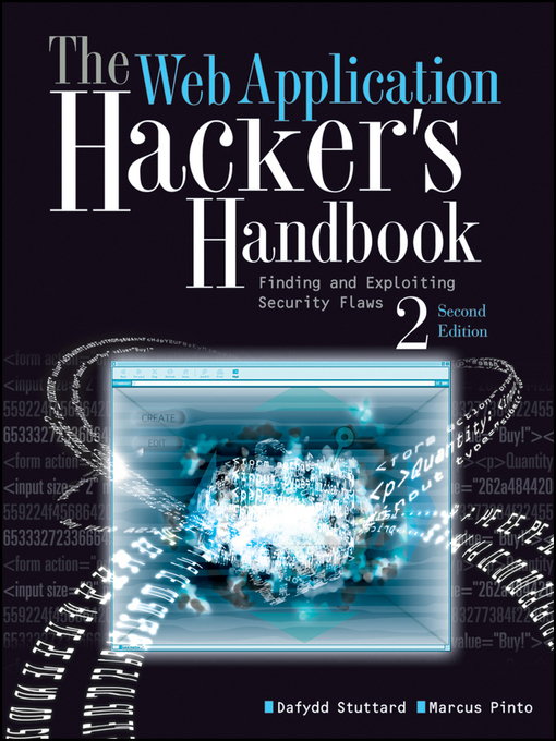 Title details for The Web Application Hacker's Handbook by Dafydd Stuttard - Available